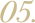 05